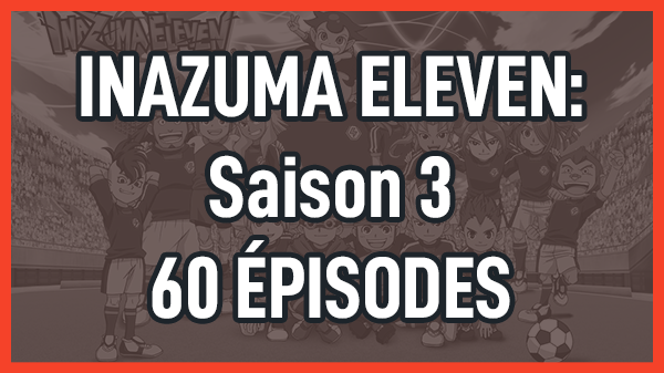 Inazuma Eleven - 81 L'Équipe la plus forte d'Asie ! Les Dragons